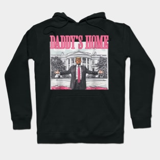 Daddy's Home Trump 2024 Hoodie